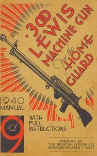 Cover image for 300 Lewis Machine Gun for the Home Guard 1940 Manual