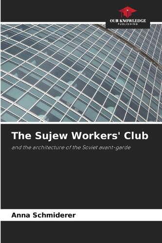 The Sujew Workers' Club