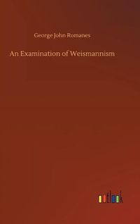 Cover image for An Examination of Weismannism