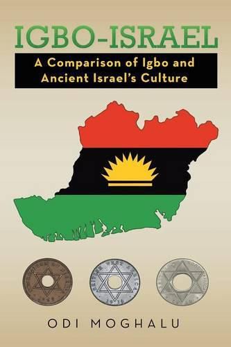 Cover image for Igbo-Israel: A Comparison of Igbo and Ancient Israel's Culture