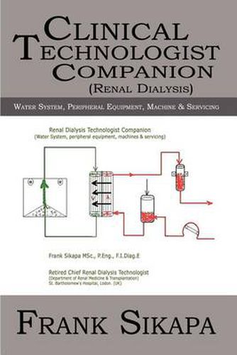 Cover image for Clinical Technologist Companion(renal Dialysis): Water System, Peripheral Equipment, Machine