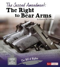 Cover image for The Second Amendment: The Right to Bear Arms