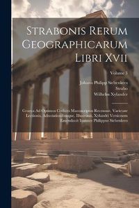 Cover image for Strabonis Rerum Geographicarum Libri Xvii