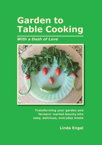 Cover image for Garden to Table Cooking