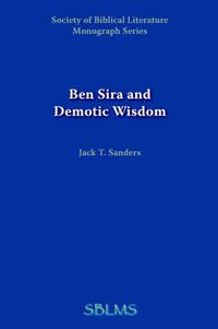 Cover image for Ben Sira and Demotic Wisdom