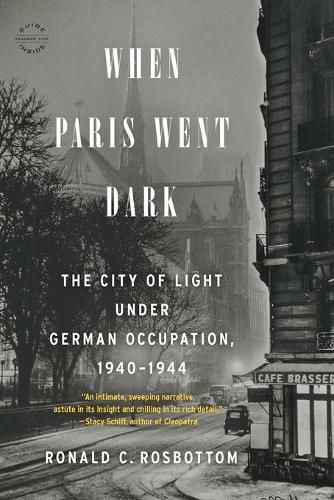 Cover image for When Paris Went Dark: The City of Light Under German Occupation, 1940-1944