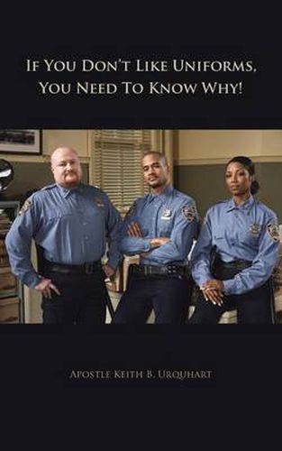 Cover image for If You Don't Like Uniforms, You Need to Know Why!