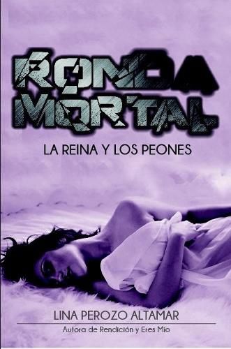 Cover image for Ronda Mortal: La Reina y Los Peones