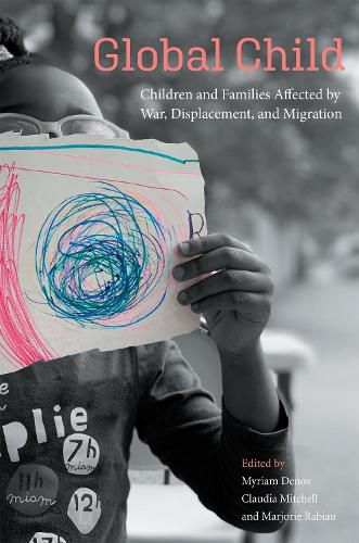 Global Child: Children and Families Affected by War, Displacement & Migration