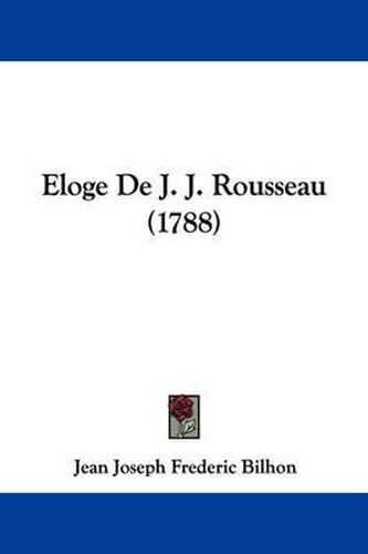 Eloge de J. J. Rousseau (1788)