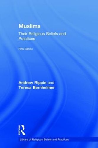 Muslims: Their Religious Beliefs and Practices