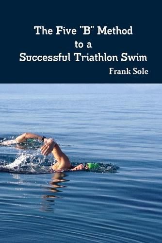 Cover image for The Five "B" Method to a Successful Triathlon Swim