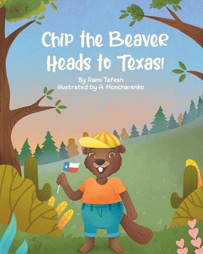 Cover image for Chip the Beaver Heads to Texas!