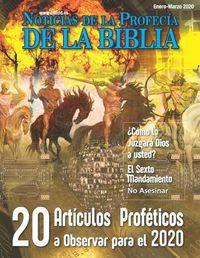 Cover image for Noticias de Profecia de la Biblia Enero-Marzo 2020: 20 Articulos profeticos a observar para el 2020