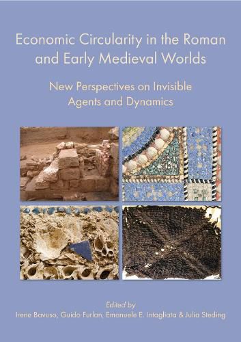 Cover image for Economic Circularity in the Roman and Early Medieval Worlds