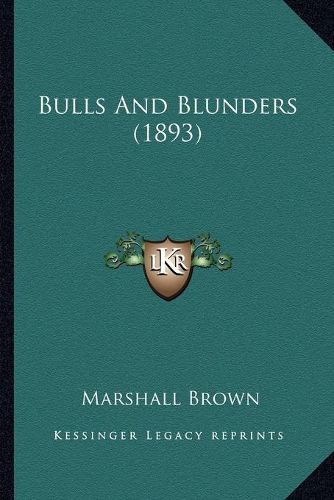 Bulls and Blunders (1893)