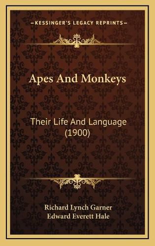 Apes and Monkeys: Their Life and Language (1900)