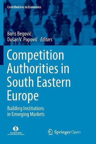 Cover image for Competition Authorities in South Eastern Europe: Building Institutions in Emerging Markets