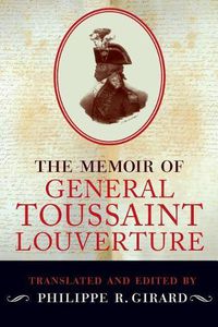 Cover image for The Memoir of General Toussaint Louverture