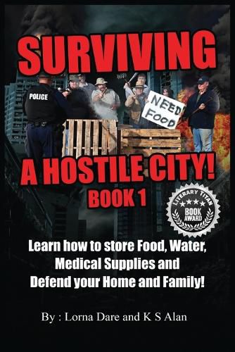 Cover image for Surviving A Hostile City