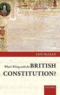 Cover image for What's Wrong with the British Constitution?