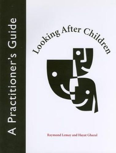 Cover image for Looking After Children: A Practitioner's Guide