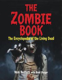 Cover image for The Zombie Book: The Encyclopedia of The Living Dead