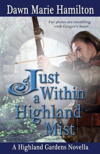 Cover image for Just Within a Highland Mist