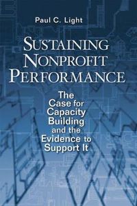 Cover image for Sustaining Nonprofit Performance: The Case for Capacity Building and the Evidence to Support It