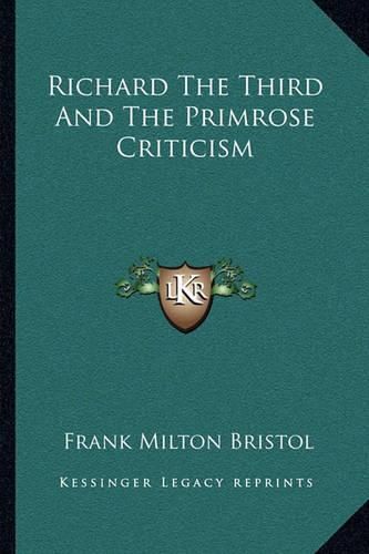 Richard the Third and the Primrose Criticism