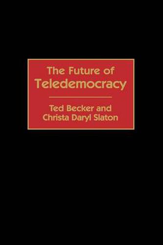 The Future of Teledemocracy