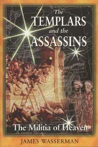 Cover image for The Templars and the Assassins: The Militia of Heaven