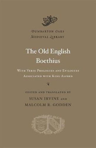 Cover image for The Old English Boethius: with Verse Prologues and Epilogues Associated with King Alfred