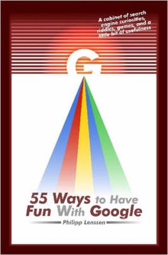 Cover image for 55 Ways to Have Fun With Google