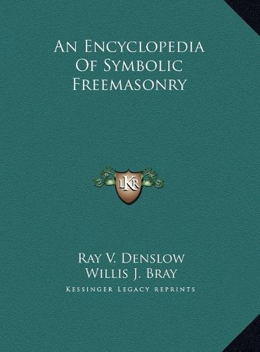 An Encyclopedia of Symbolic Freemasonry