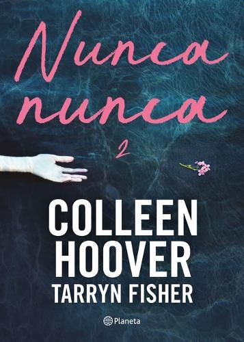 Cover image for Nunca, Nunca 2 / Never Never: Part Two (Spanish Edition)