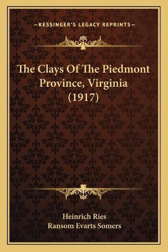 The Clays of the Piedmont Province, Virginia (1917)