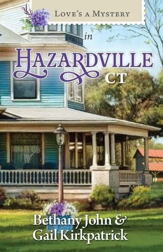 Cover image for Love's a Mystery in Hazardville, Connecticut