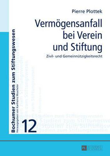 Cover image for Vermoegensanfall Bei Verein Und Stiftung: Zivil- Und Gemeinnuetzigkeitsrecht