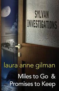 Cover image for Sylvan Investigations: Miles to Go & Promises to Keep
