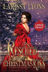 Cover image for Rescued by a Christmas Kiss - Large Print