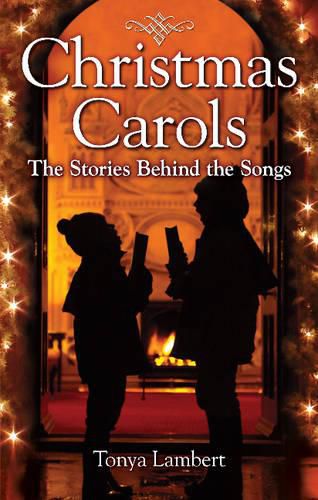 Cover image for Christmas Carols: The Stories Behind the Songs
