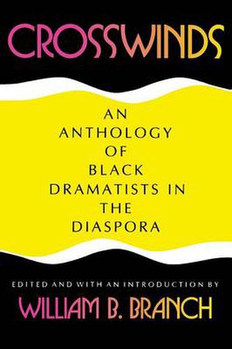 Cover image for Crosswinds: An Anthology of Black Dramatists in the Diaspora