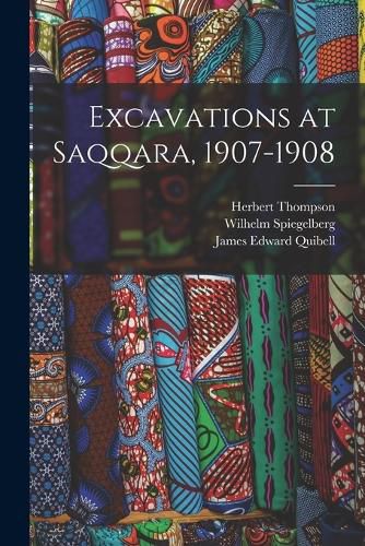 Excavations at Saqqara, 1907-1908