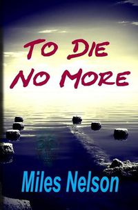 Cover image for To Die No More