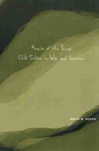 Cover image for Armies of the Young: Child Soldiers in War and Terrorism