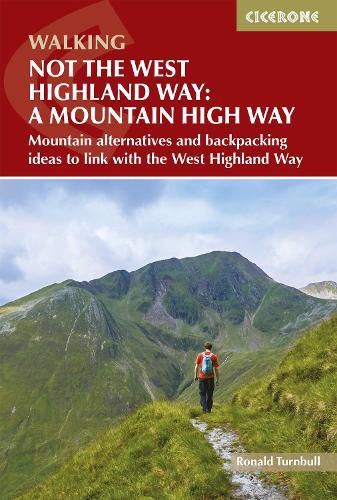 Cover image for Not the West Highland Way: A Mountain High Way