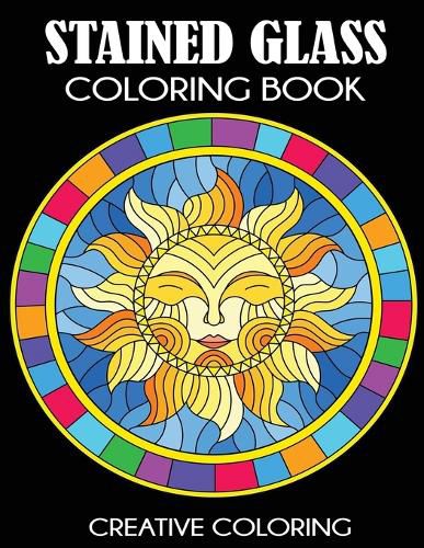 Cover image for Stained Glass Coloring Book: Beautiful Intricate Designs