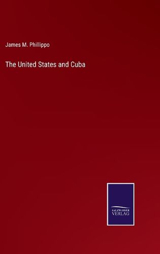 Cover image for The United States and Cuba