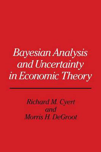 Cover image for Bayesian Analysis and Uncertainty in Economic Theory